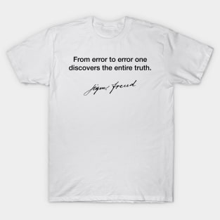 From error to error one - Sigmund Freud T-Shirt